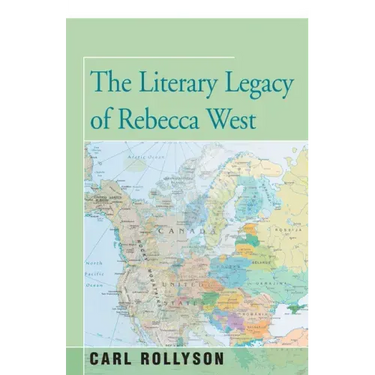 The Literary Legacy of Rebecca West