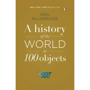 A History of the World in 100 Objects