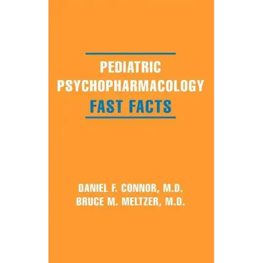 Pediatric Psychopharmacology: Fast Facts