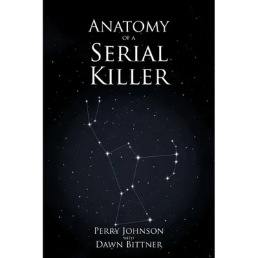 Anatomy of a Serial Killer