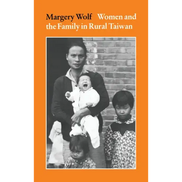 Women and the Family in Rural Taiwan