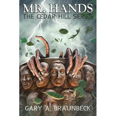 Mr. Hands: The Cedar Hill Series