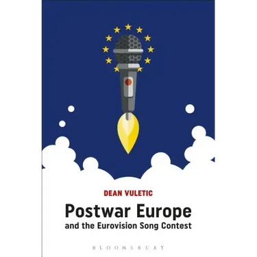 Postwar Europe and the Eurovision Song Contest