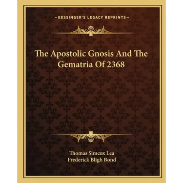The Apostolic Gnosis and the Gematria of 2368