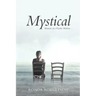 Mystical: Memoirs of a Psychic Medium