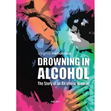 Drowning in alcohol: The Story of an Alcoholic Woman