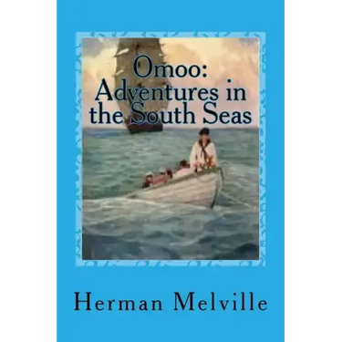 Omoo: Adventures in the South Seas