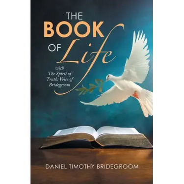 The Book of Life: With the Spirit of Truth: Voice of Bridegroom