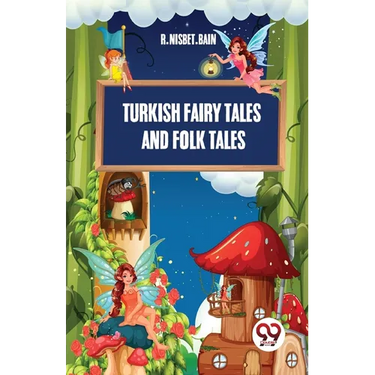 Turkish Fairy Tales And Folk Tales