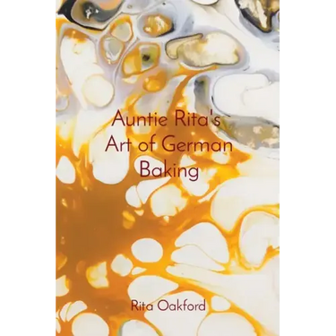 Auntie Rita's Art of German Baking