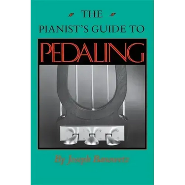 The Pianist S Guide to Pedaling