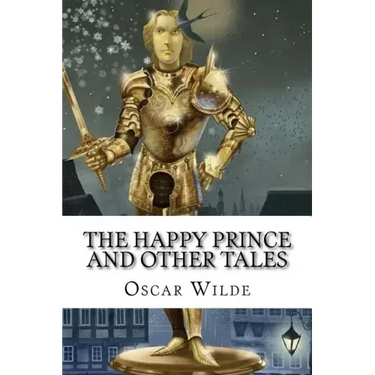 The Happy Prince And Other Tales Oscar Wilde