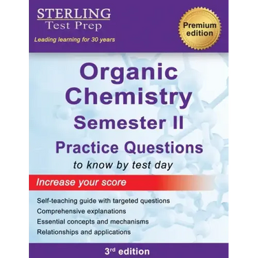 College Organic Chemistry Semester II: Practice Questions with Detailed Explanations
