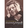 Anxious Parents: A History of Modern Childrearing in America