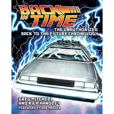 Back in Time: The Unauthorized Back to the Future Chronology
