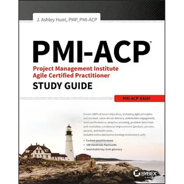 Pmi-Acp Project Management Institute Agile Certified Practitioner Exam Study Guide