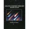 Grand Unified Theory Made Easy