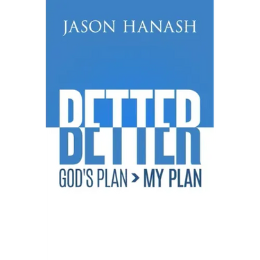 Better: God's Plan > My Plan