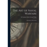 The Art of Naval Warfare: Introductory Observations