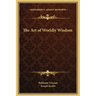 The Art of Worldly Wisdom