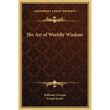 The Art of Worldly Wisdom