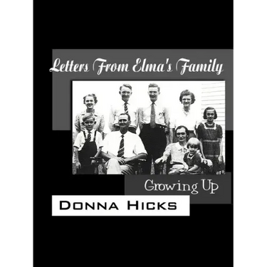Letters From Elma's Family: Growing Up