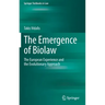 The Emergence of Biolaw: The European Experience and the Evolutionary Approach