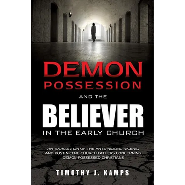 Demon Possession and the Believer in the Early Church