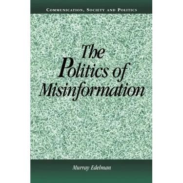 The Politics of Misinformation