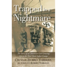 Trapped in a Nightmare: The Story of an American Girl Growing Up in the Nazi Slave Labor Camps