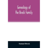 Genealogy of the Breck family: descended from Edward of Dorchester and his brothers in America: with an appendix of additional biographical and histo