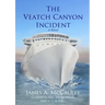 The Veatch Canyon Incident