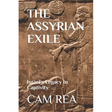 The Assyrian Exile: Israel's Legacy In Captivity