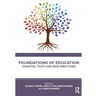 Foundations of Education: Essential Texts and New Directions