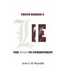 The Truth behind a Lie: The Road to Commitment