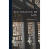 The Vocation of Man