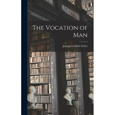 The Vocation of Man
