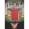 ChoirMaster: A Mister Puss Mystery