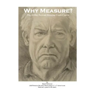 Why Measure? The 10 Day Portrait Drawing Crash Course: The 10 Day Portrait Drawing Crash Course