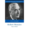 Robert Menzies: Man or Myth