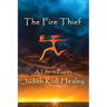 The Fire Thief: A Life in Poems
