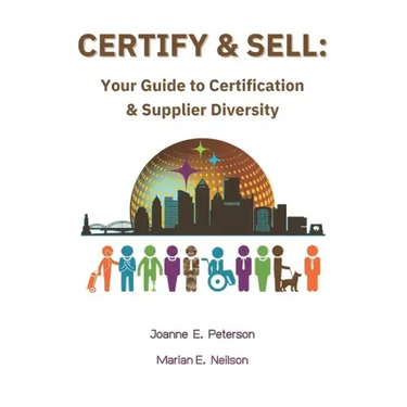 Certify & Sell: Your Guide to Certification & Supplier Diversity