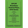 Off Off Broadway Festival Plays, 47th Series