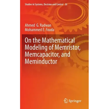 On the Mathematical Modeling of Memristor, Memcapacitor, and Meminductor