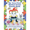 My Very First Mother Goose Puzzle Book