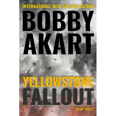 Yellowstone: Fallout: A Survival Thriller