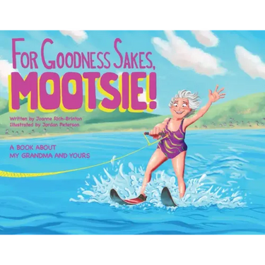 For Goodness Sakes Mootsie