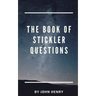 The book of Stickler Questions