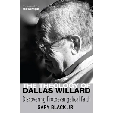The Theology of Dallas Willard