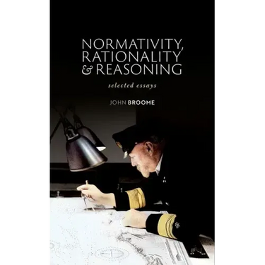 Normativity, Rationality and Reasoning: Selected Essays